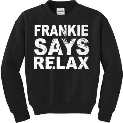 Frankie Says Relax Kids Sweatshirt