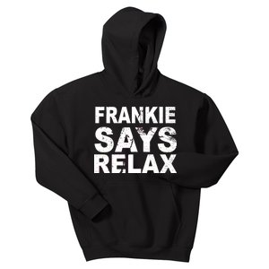 Frankie Says Relax Kids Hoodie