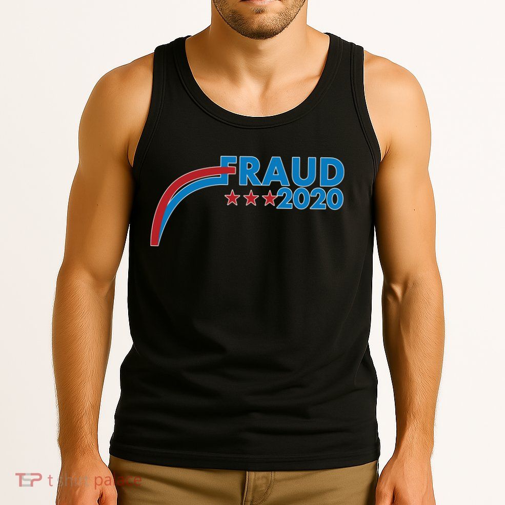 Fraud 2020 Election Pro Trump Tank Top