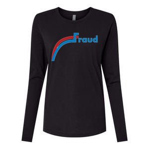 Fraud 2020 Election Voter Fraud Pro Trump Womens Cotton Relaxed Long Sleeve T-Shirt