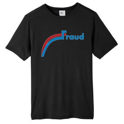 Fraud 2020 Election Voter Fraud Pro Trump Tall Fusion ChromaSoft Performance T-Shirt