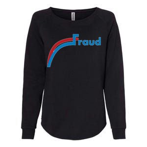 Fraud 2020 Election Voter Fraud Pro Trump Womens California Wash Sweatshirt