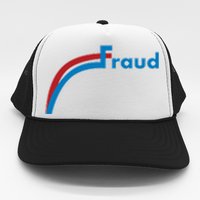 Fraud 2020 Election Voter Fraud Pro Trump Trucker Hat