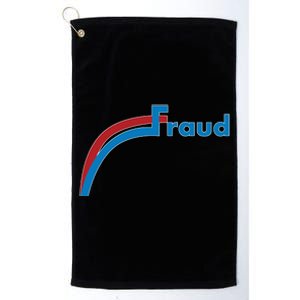 Fraud 2020 Election Voter Fraud Pro Trump Platinum Collection Golf Towel