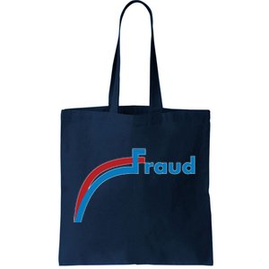 Fraud 2020 Election Voter Fraud Pro Trump Tote Bag