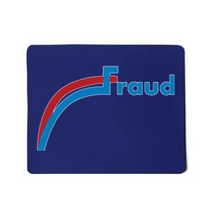 Fraud 2020 Election Voter Fraud Pro Trump Mousepad