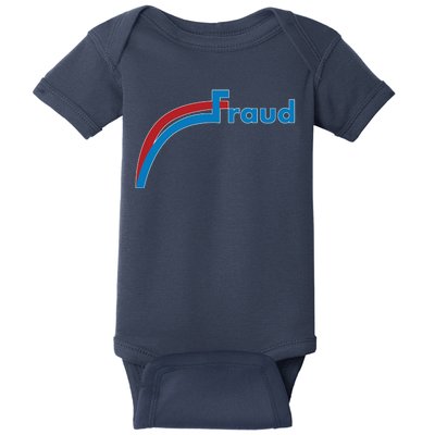 Fraud 2020 Election Voter Fraud Pro Trump Baby Bodysuit