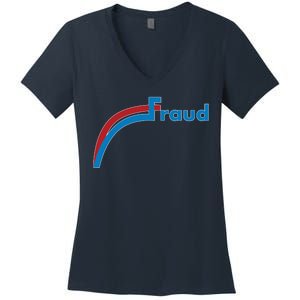 Fraud 2020 Election Voter Fraud Pro Trump Women's V-Neck T-Shirt