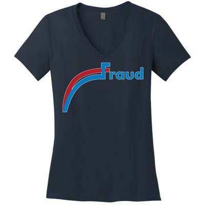 Fraud 2020 Election Voter Fraud Pro Trump Women's V-Neck T-Shirt