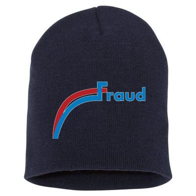 Fraud 2020 Election Voter Fraud Pro Trump Short Acrylic Beanie