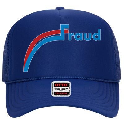 Fraud 2020 Election Voter Fraud Pro Trump High Crown Mesh Back Trucker Hat