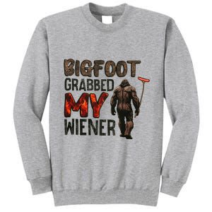 Funny Retro Bigfoot Bigfoot Grabbed My Wiener Tall Sweatshirt