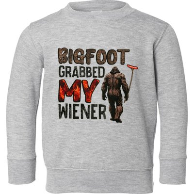 Funny Retro Bigfoot Bigfoot Grabbed My Wiener Toddler Sweatshirt