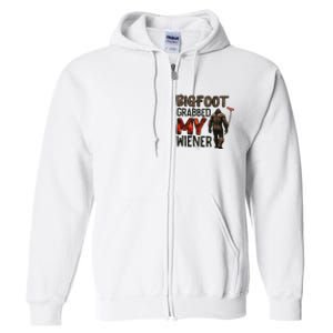 Funny Retro Bigfoot Bigfoot Grabbed My Wiener Full Zip Hoodie