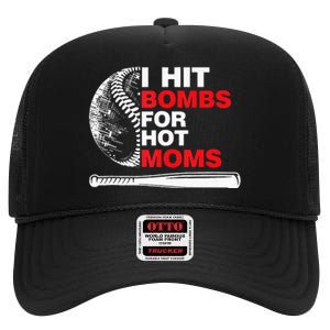 Funny Retro Baseball I Hit Bombs For Hot Moms High Crown Mesh Back Trucker Hat