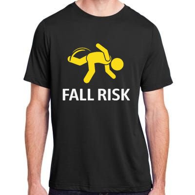 Fall Risk Balance Issues Funny Fall Risk Adult ChromaSoft Performance T-Shirt