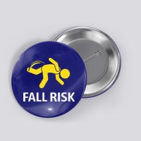 Fall Risk Balance Issues Funny Fall Risk Button
