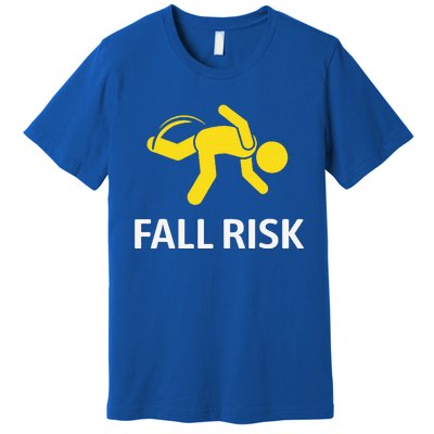 Fall Risk Balance Issues Funny Fall Risk Premium T-Shirt