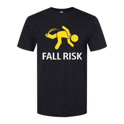 Fall Risk Balance Issues Funny Fall Risk Softstyle CVC T-Shirt