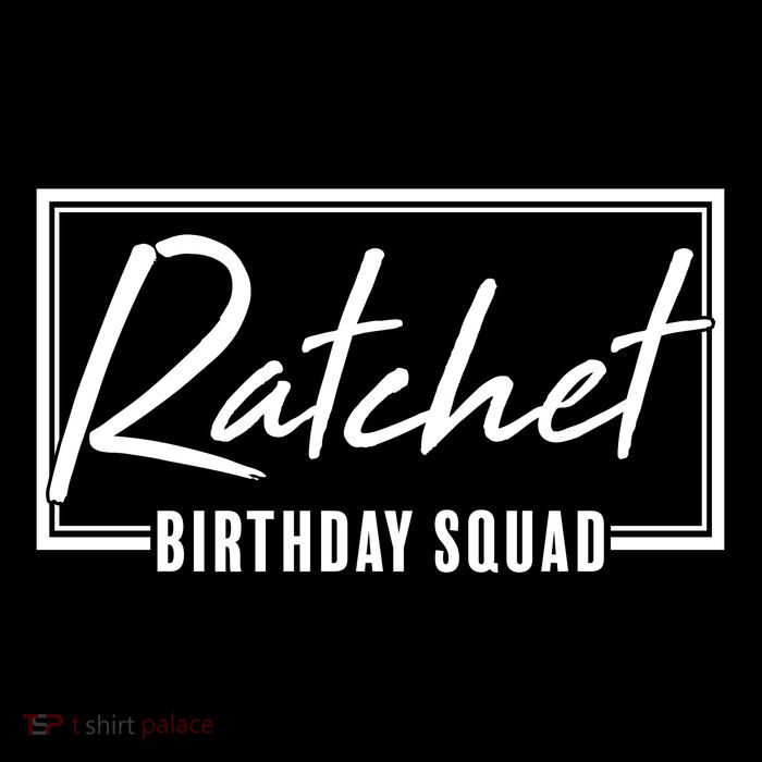 Funny Ratchet Birthday Squad Matching Group Shirts Baby Bodysuit