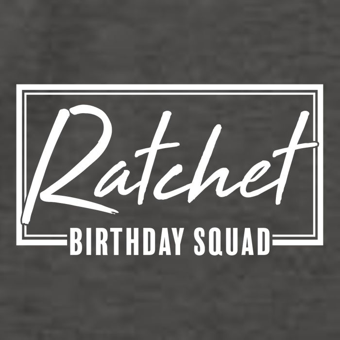 Funny Ratchet Birthday Squad Matching Group Shirts Vector Backpack