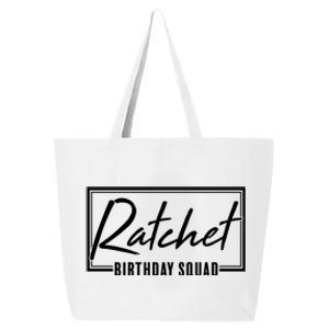 Funny Ratchet Birthday Squad Matching Group Shirts 25L Jumbo Tote