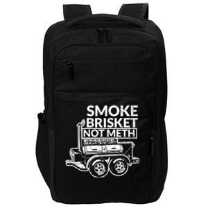 Funny Retro Bbq Smoking Meat Lover Gift Smoke Brisket Not Meth Funny Gift Impact Tech Backpack