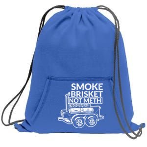 Funny Retro Bbq Smoking Meat Lover Gift Smoke Brisket Not Meth Funny Gift Sweatshirt Cinch Pack Bag