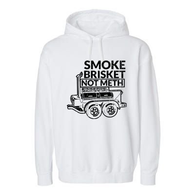 Funny Retro Bbq Smoking Meat Lover Gift Smoke Brisket Not Meth Funny Gift Garment-Dyed Fleece Hoodie