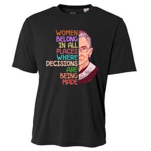 Feminist Ruth Bader Ginsburg Quote Women Belong Cooling Performance Crew T-Shirt