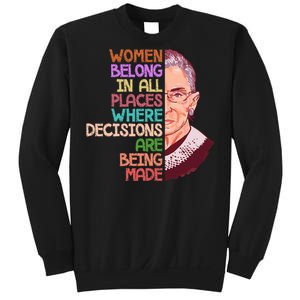 Feminist Ruth Bader Ginsburg Quote Women Belong Sweatshirt