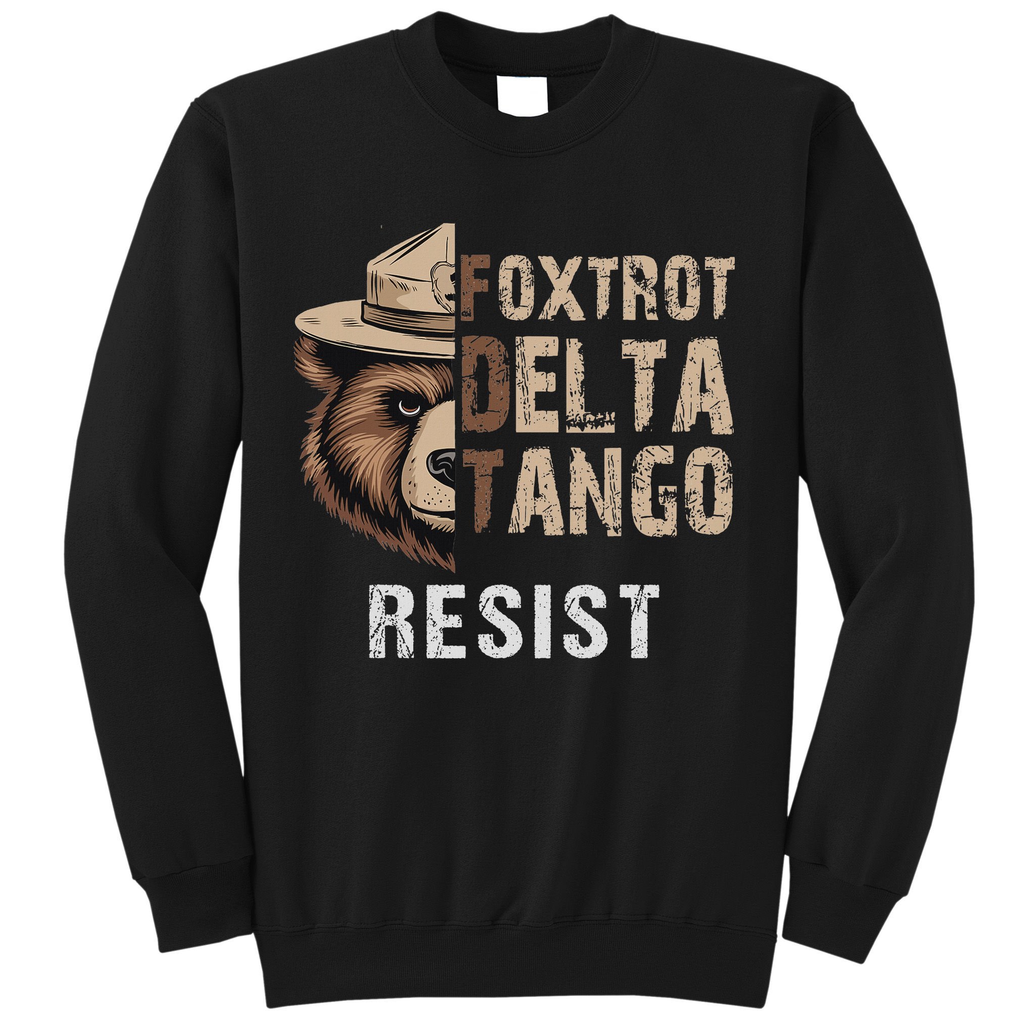 Funny Resist Bear Foxtrots Delta Tangos Funny Resist Bear Sweatshirt
