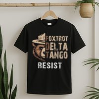 Funny Resist Bear Foxtrots Delta Tangos Funny Resist Bear T-Shirt