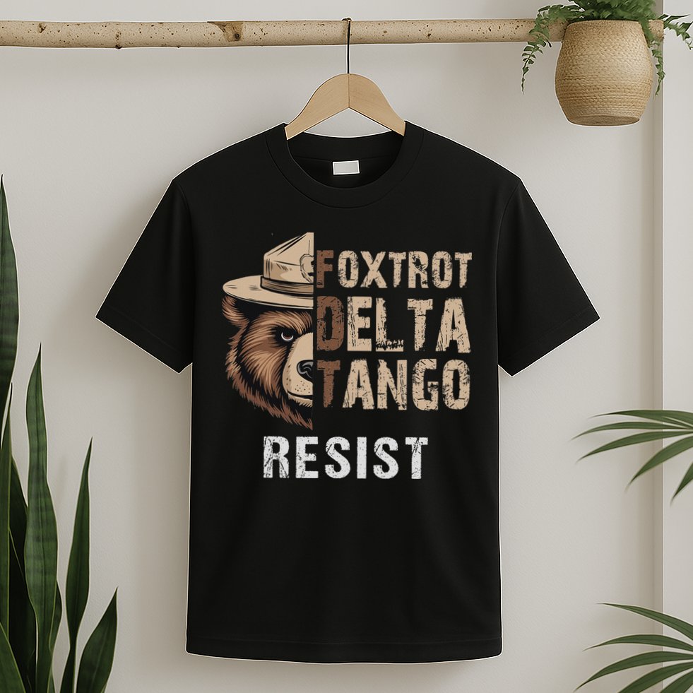Funny Resist Bear Foxtrots Delta Tangos Funny Resist Bear T-Shirt