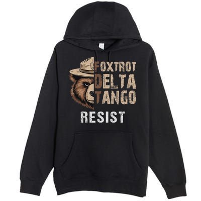 Funny Resist Bear Foxtrots Delta Tangos Funny Resist Bear Premium Pullover Hoodie