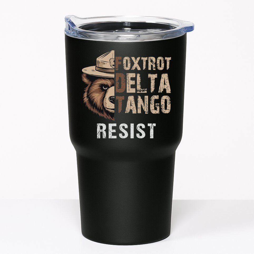 Funny Resist Bear Foxtrots Delta Tangos Funny Resist Bear Tumbler