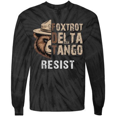 Funny Resist Bear Foxtrots Delta Tangos Funny Resist Bear Tie-Dye Long Sleeve Shirt