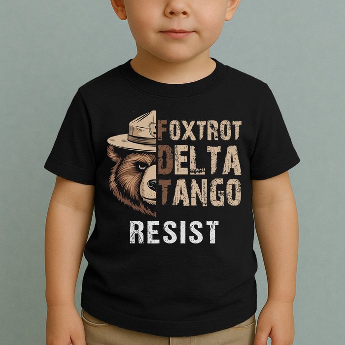 Funny Resist Bear Foxtrots Delta Tangos Funny Resist Bear Toddler T-Shirt
