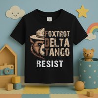 Funny Resist Bear Foxtrots Delta Tangos Funny Resist Bear Toddler T-Shirt