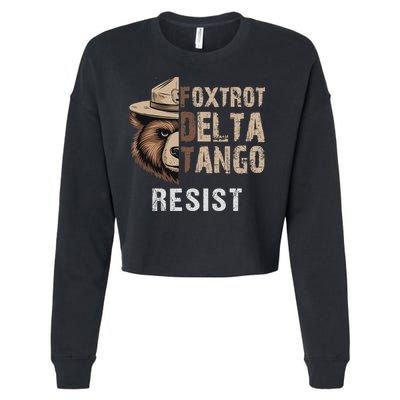 Funny Resist Bear Foxtrots Delta Tangos Funny Resist Bear Cropped Pullover Crew