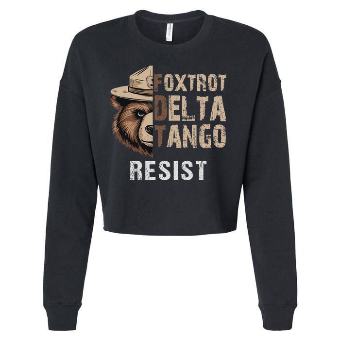 Funny Resist Bear Foxtrots Delta Tangos Funny Resist Bear Cropped Pullover Crew