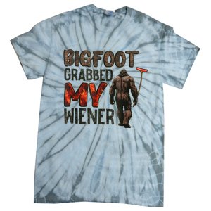 Funny Retro Bigfoot Bigfoot Grabbed My Wiener Tie-Dye T-Shirt