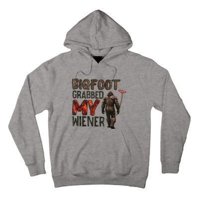 Funny Retro Bigfoot Bigfoot Grabbed My Wiener Tall Hoodie