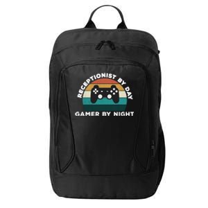 Funny Receptionist By Day Gamer By Night: Video Game Lover Gift City Backpack