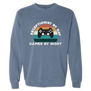 Funny Receptionist By Day Gamer By Night: Video Game Lover Gift Garment-Dyed Sweatshirt