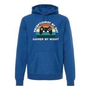 Funny Receptionist By Day Gamer By Night: Video Game Lover Gift Premium Hoodie