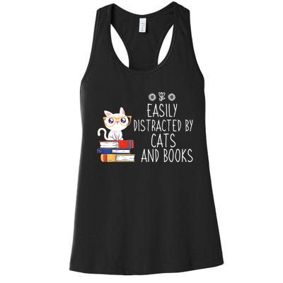 Funny Reading Book Lover Easily Distracted By Cats And Books Women's Racerback Tank