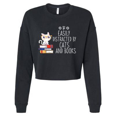 Funny Reading Book Lover Easily Distracted By Cats And Books Cropped Pullover Crew