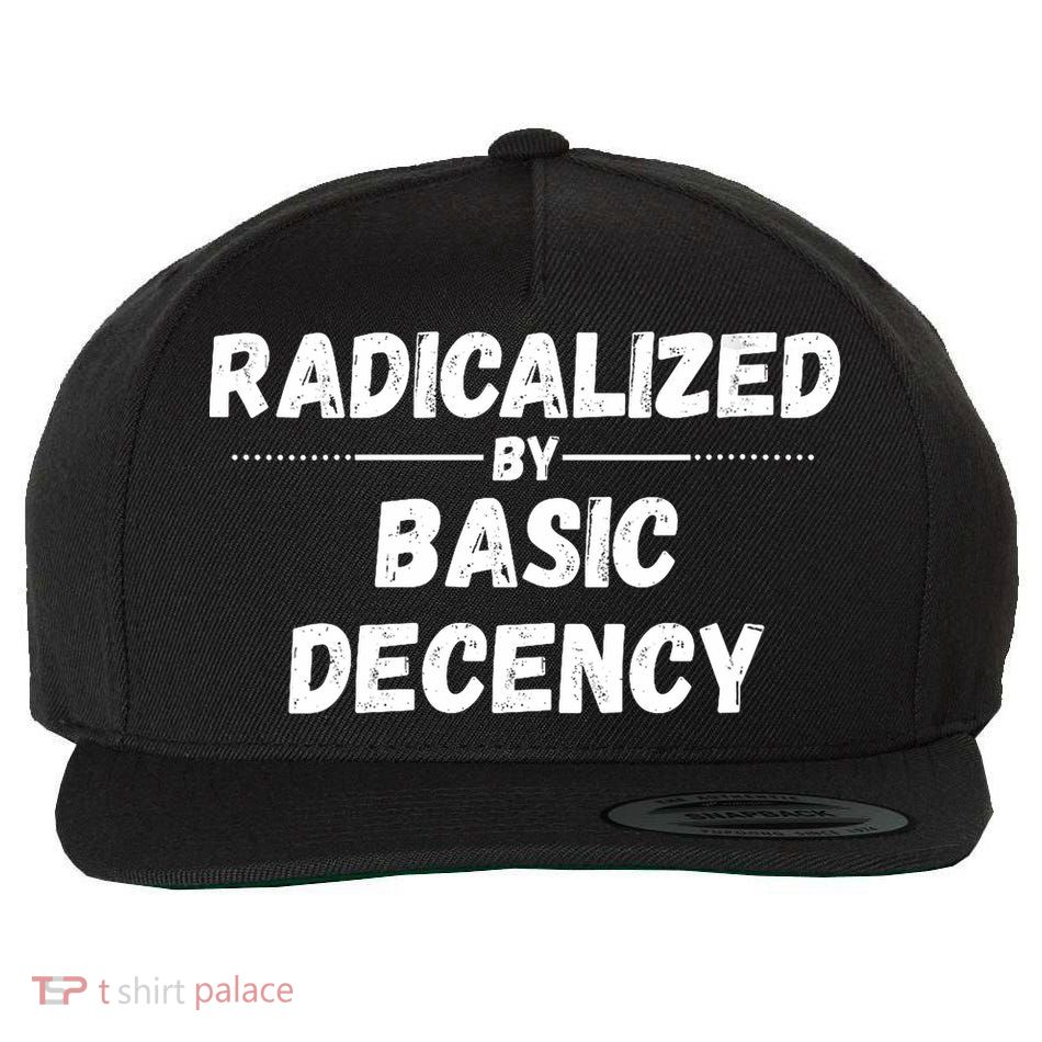 Funny Radicalized By Basic Decency  Wool Snapback Cap