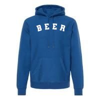 Funny Retro Beer University Varsity College Style Ing Gift Premium Hoodie